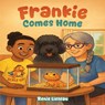 Frankie Comes Home - Renie Lieteau - 9798349641923