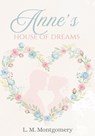 Anne's House of Dreams - LM Montgomery - 9798349648649