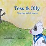 Tess & Olly Worries While Away - Dawn S. Wann - 9798349672583