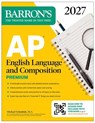 AP English Language and Composition Premium, 2027: Prep Book with 8 Practice Tests + Online Practice - Michael Schanhals, M.A. - 9798349701504