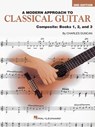 A Modern Approach to Classical Guitar - Book Only: Composite Edition: Books 1, 2, and 3 - Charles Duncan - 9798350167412