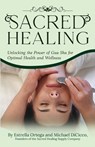 Sacred Healing - Michael Dicicco ; Estrella Ortega - 9798350710311