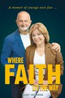 Where Faith Lit The Way - Gary Skinner - 9798350728798