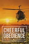 Cheerful Obedience - Patrick McLaughlin - 9798350901634