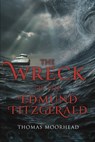 The Wreck of the Edmund Fitzgerald - Thomas Moorhead - 9798350984743