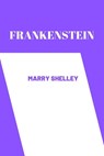 frankenstein by Mary Shelley - Mary Shelley - 9798351700205
