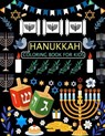 Hanukkah Coloring Book For Kids: Hanukkah Coloring Book For Adults - PRESS,  Hanukkah Book - 9798356788758