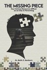 The Missing Piece: Your School Resource Officer as an Ally in Parenting - Beth J. Sanborn - 9798359135559