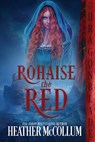 Rohaise the Red - Heather McCollum - 9798359997270