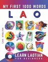 Learn Lao for Beginners, My First 1000 Words: Bilingual Laotian - English Language Learning Book for Kids & Adults - Effie Delarosa - 9798360382843