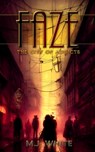 Faze: The City of Addicts - Tim Saunders - 9798361422234