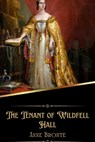 The Tenant of Wildfell Hall (Illustrated) - BRONTE,  Anne - 9798362277086