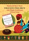 Numbered Sheet Music for 8-Note Steel Drum with Simple Traditional African Songs: Beginner's Level - Helen Winter - 9798363468315
