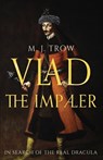 Vlad the Impaler - M J Trow - 9798367428988