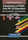 Experiences of Child-Free PK-16 Educators - Catherine Zeisner - 9798369349472