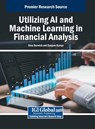 Utilizing AI and Machine Learning in Financial Analysis - Dina Darwish ; Sanjeev Kumar - 9798369385074
