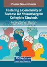 Fostering a Community of Success for Neurodivergent Collegiate Students - Carol Rogers-Shaw ; Tulare Williams Park ; Kayla D. Mohney - 9798369389218