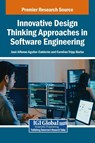 Innovative Design Thinking Approaches in Software Engineering - Jos Alfonso Aguilar-Calder N ; Carolina Tripp-Barba - 9798369395318