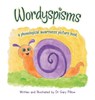 Wordyspisms - Gary Pillow - 9798369429242