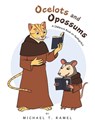 Ocelots and Opossums - Michael T. Ramel - 9798369439111