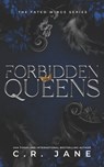 Forbidden Queens: The Fated Wings Series Book 4 - C. R. Jane - 9798370095764