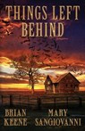 Things Left Behind - Mary Sangiovanni - 9798372844391