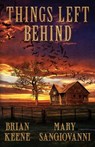 Things Left Behind - Mary Sangiovanni - 9798372844391