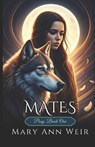 Mates - Mary Ann Weir - 9798376180976