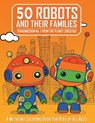 50 Robots and Their Families: Transmission No. 1 from the Planet Circutus - PHILLIPS,  Michael Scott - 9798378084876