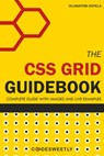 The CSS Grid Guidebook: All You Need to Understand the Grid Layout Module in CSS - Oluwatobi Sofela - 9798378788989