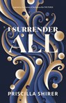 Shirer, P: I Surrender All - Priscilla Shirer - 9798384505266