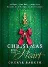 Christmas for the Heart - Cheryl Barker - 9798384508557