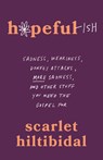 Hopeful-ish - Scarlet Hiltibidal - 9798384513322