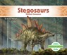 Stegosaurs: Roofed Dinosaurs: Roofed Dinosaurs - Grace Hansen - 9798384905189
