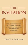 The Invitation - Tracy L Durham - 9798385022328
