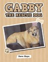 Gabby the Rescue Dog - Dave Hoye - 9798385044429