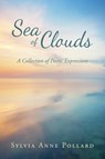 Sea of Clouds - Sylvia Anne Pollard - 9798385049615