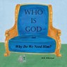 Who is God - D. H. Wilkerson - 9798385062836