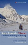 Steps toward a Tibetan Understanding of Purity - James E. Morrison - 9798385208760