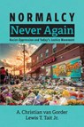 Gorder, A: Normalcy Never Again - A. Christian van Gorder ; Lewis T. Jr. Tait - 9798385209149