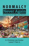 Gorder, A: Normalcy Never Again - A. Christian van Gorder ; Lewis T. Jr. Tait - 9798385209156