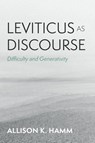 Leviticus as Discourse - Allison K. Hamm - 9798385220052