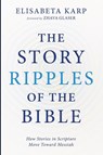 The Story Ripples of the Bible - Elisabeta Karp - 9798385222353