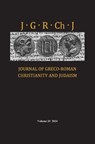 Journal of Greco-Roman Christianity and Judaism, Volume 20 - Stanley E. Porter ; Matthew Brook O'Donnell ; Wendy J. Porter - 9798385222780