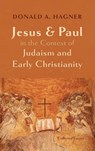 Jesus and Paul in the Context of Judaism and Early Christianity - Donald A. Hagner - 9798385226252