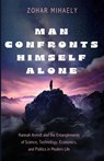 Man Confronts Himself Alone - Zohar Mihaely - 9798385227327