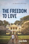 The Freedom to Love - Jeza Belle - 9798385239603