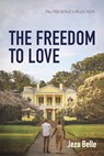 The Freedom to Love - Jeza Belle - 9798385239610