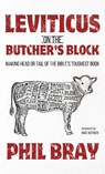 Leviticus on the Butcher's Block - Phil Bray - 9798385240340