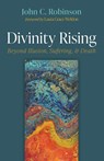 Divinity Rising - John C. Robinson - 9798385240364